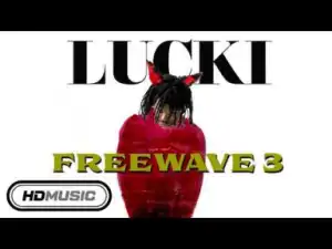 Lucki - Of Course You Won